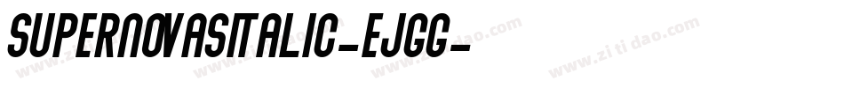 SupernovasItalic-Ejgg字体转换 SupernovasItalic-Ejgg字体转换