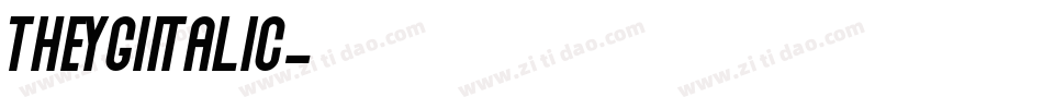 TheygiItalic字体转换