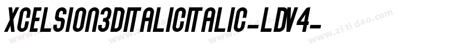 Xcelsion3DItalicItalic-LdV4字体转换