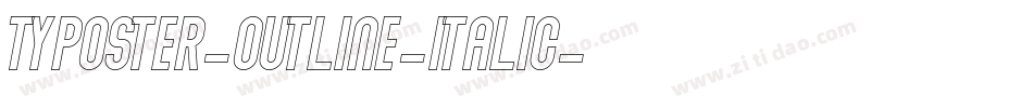 Typoster-Outline-Italic字体转换