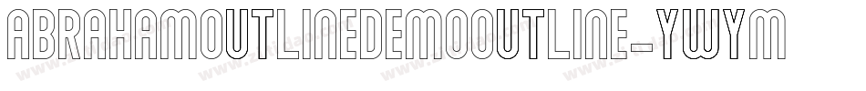 AbrahamOutlineDemoOutline-ywYMM字体转换