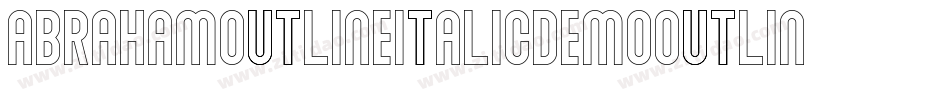 AbrahamOutlineItalicDemoOutlineItalic-9YMwL字体转换