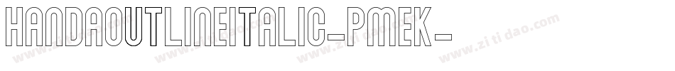 HandaOutlineItalic-pmEK字体转换