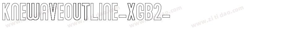 KnewaveOutline-XgB2字体转换