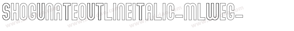 ShogunateOutlineItalic-mLWeG字体转换