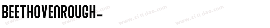 BeethovenRough字体转换