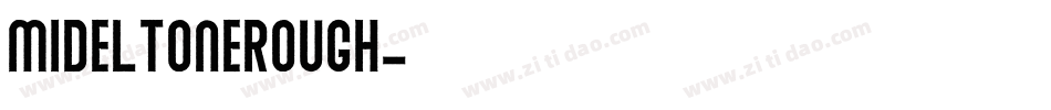 MIDELTONEROUGH字体转换
