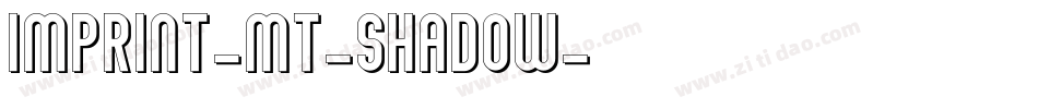 Imprint-MT-Shadow字体转换