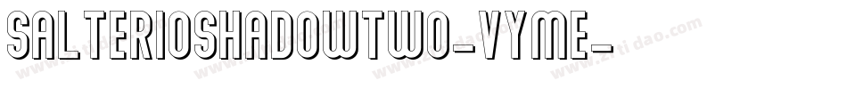 SalterioShadowTwo-vymE字体转换