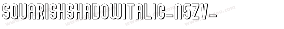SquarishShadowItalic-n5ZV字体转换