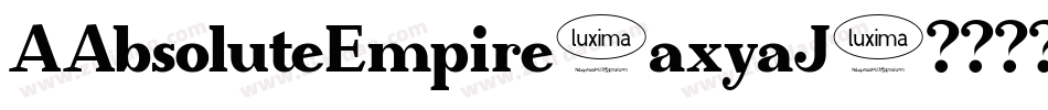 AAbsoluteEmpire-axyaJ字体转换