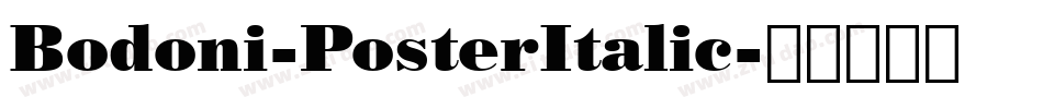 Bodoni-PosterItalic字体转换