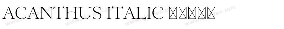 Acanthus-Italic字体转换