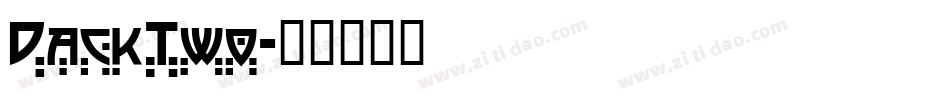DackTwo字体转换