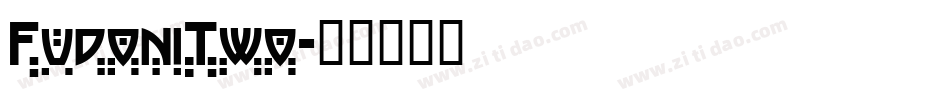 FudoniTwo字体转换