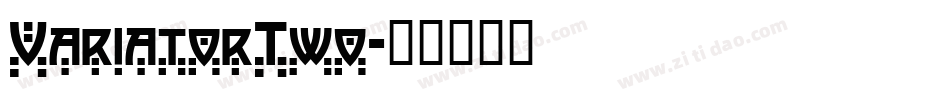 VariatorTwo字体转换