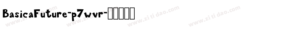 BasicaFuture-p7wvr字体转换