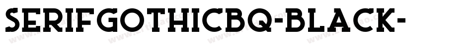 SerifGothicBQ-Black字体转换