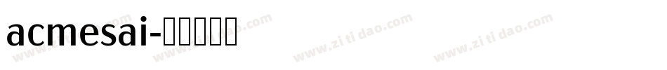 acmesai字体转换