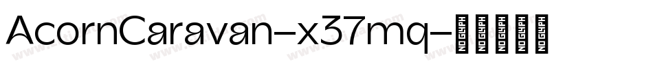 AcornCaravan-x37mq字体转换
