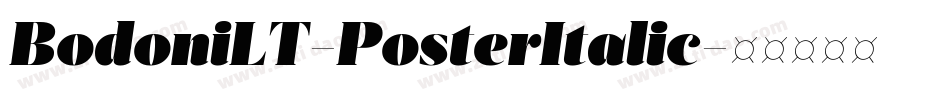 BodoniLT-PosterItalic字体转换