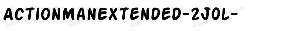 ActionManExtended-2J0l字体转换 ActionManExtended-2J0l字体转换