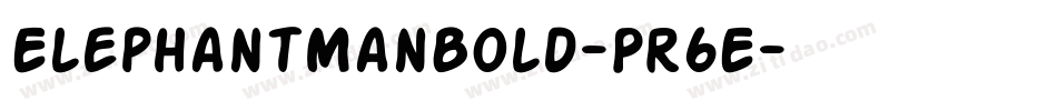 ElephantManBold-Pr6E字体转换