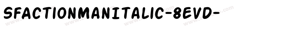 SfActionManItalic-8eVD字体转换