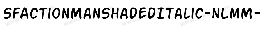 SfActionManShadedItalic-nLmM字体转换