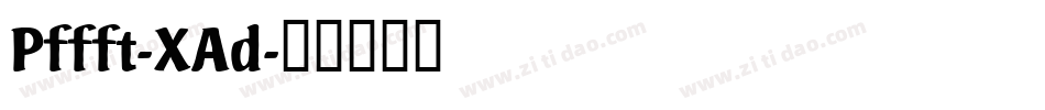 Pffft-XAd字体转换