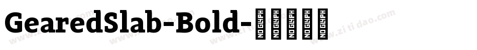 GearedSlab-Bold字体转换