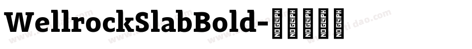 WellrockSlabBold字体转换