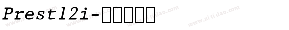 Prest12i字体转换