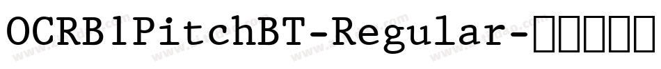 OCRB1PitchBT-Regular字体转换