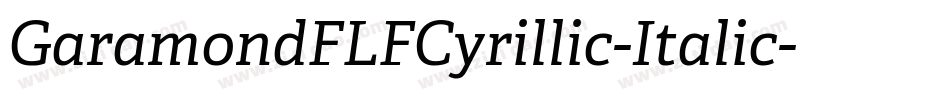 GaramondFLFCyrillic-Italic字体转换