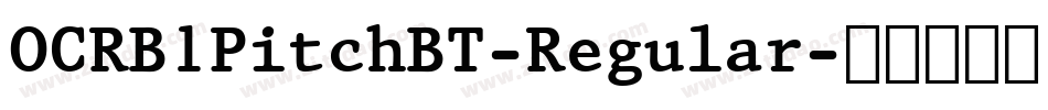 OCRB1PitchBT-Regular字体转换