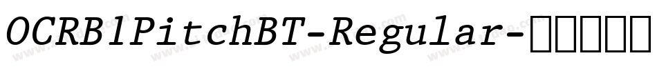 OCRB1PitchBT-Regular字体转换