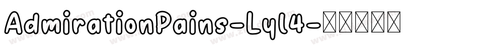 AdmirationPains-Lyl4字体转换