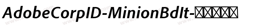 AdobeCorpID-MinionBdIt字体转换