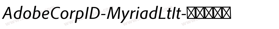 AdobeCorpID-MyriadLtIt字体转换