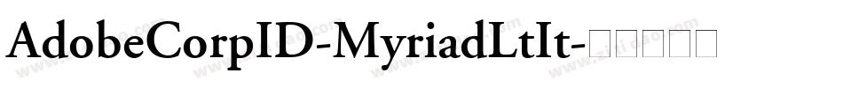 AdobeCorpID-MyriadLtIt字体转换