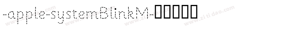 -apple-systemBlinkM字体转换