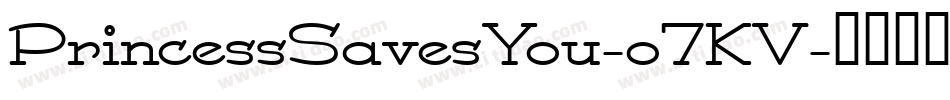 PrincessSavesYou-o7KV字体转换
