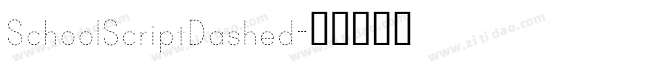 SchoolScriptDashed字体转换