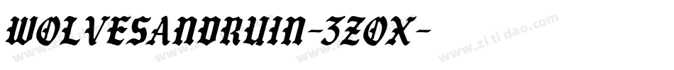 WolvesAndRuin-3zoX字体转换