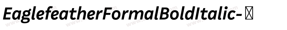 EaglefeatherFormalBoldItalic字体转换