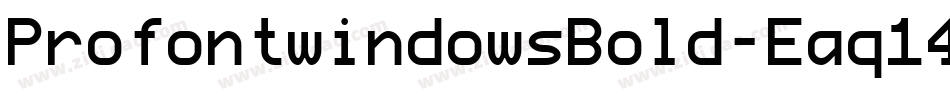 ProfontwindowsBold-Eaq14字体转换