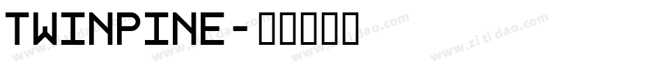 TWINPINE字体转换