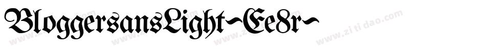 BloggersansLight-Ee8r字体转换