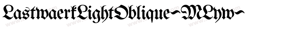 LastwaerkLightOblique-MLyw字体转换